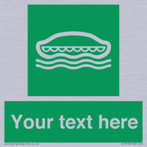 Custom sign safe condition Lifeboat